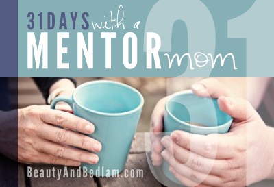 31 Days with a Mentor Mom