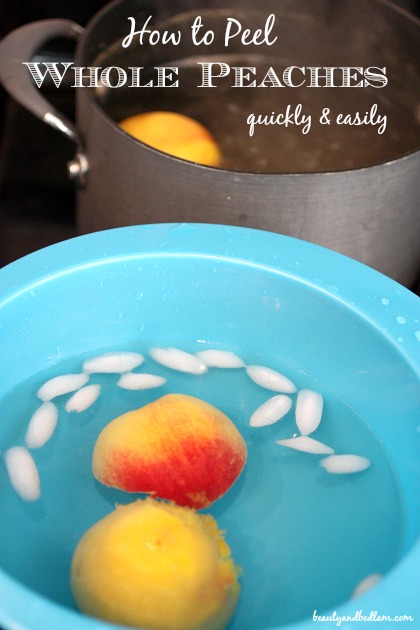 How to peel whole peaches quickly and easily.